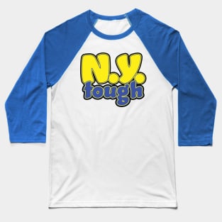 New York Tough Baseball T-Shirt